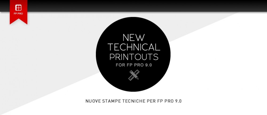  Nuove Stampe Tecniche per FP PRO 9.0